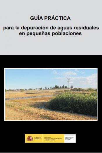 Guía práctica para la depuración de aguas residuales en pequeñas poblaciones